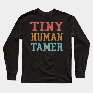 Tiny Human Tamer Long Sleeve T-Shirt